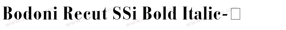 Bodoni Recut SSi Bold Italic字体转换
